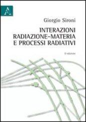 Interazioni radiazione-materia e processi radiativi