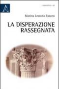 La disperazione rassegnata