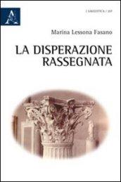 La disperazione rassegnata