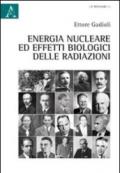 Energia nucleare e effetti biologici delle radiazioni