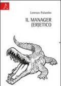 Il manager (er)etico