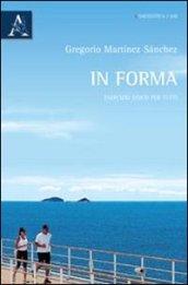 In forma. Esercizio fisico per tutti