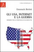 Gli USA, Internet e la guerra. Memorie per la strategia di un conflitto