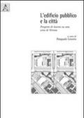 L'edificio pubblico e la città. Progetto di laurea su un'area di Verona