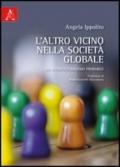 L'altro vicino nella società globale. Un interculturalismo probabile