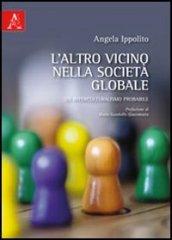 L'altro vicino nella società globale. Un interculturalismo probabile