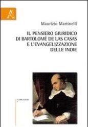 Il pensiero giuridico-culturale di Bartolomé de Las Casas e l'evangelizzazione delle Indie