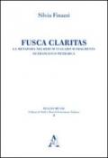 Fusca claritas. La metafora nei Rerum vulgarium fragmenta di Francesco Petrarca