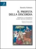 Il profeta della discordia Maometto e la polemistica islamo-cristiana medioevale