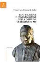 Beatificazione e canonizzazione nella dottrina di Benedetto XIV