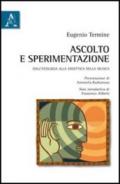 Ascolto e sperimentazione