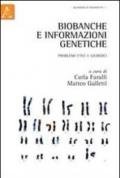 Biobanche e informazioni genetiche. Problemi etici e giuridici