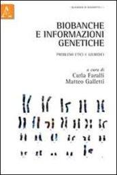 Biobanche e informazioni genetiche. Problemi etici e giuridici