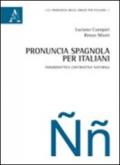 Pronuncia spagnola per italiani. Fonodidattica contrastiva naturale