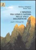 L'armonia fra uomo e natura nelle Valli Dolomitiche. Atti delle Giornate di studio (Agordo, 12-13 novembre 2010)