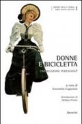 Donne e bicicletta. Una relazione pericolosa?