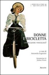 Donne e bicicletta. Una relazione pericolosa?