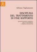 Disciplina del trattamento di fine rapporto: qualificazione giuridica della fattispecie e profili applicativi