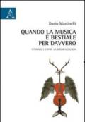 Quando la musica è bestiale per davvero. Studiare e capire la zoomusicologia