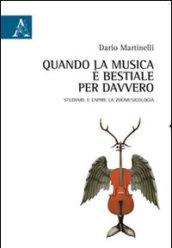 Quando la musica è bestiale per davvero. Studiare e capire la zoomusicologia