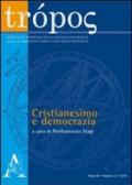 Tropos. Rivista di ermeneutica e critica filosofica (2010). 2: Cristianesimo e democrazia
