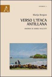 Verso l'Itaca antillana «Omeros» di Derek Walcott