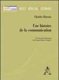 Une histoire de la communication. Pour le perfectionnement du français. Langue étrangère