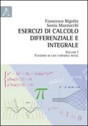 Esercizi di calcolo differenziale e integrale. 1: Funzioni di una variabile reale