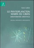 Le phytoplancton marin du Liban (Méditerranée orientale). Biologie, biodiversité, biogéographie