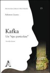 Kafka. Un «tipo particolare»