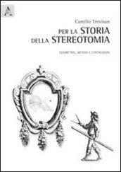 Per la storia della stereotomia. Geometrie, metodi e costruzioni