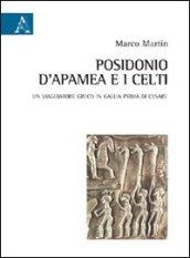 Posidonio d'Apamea e i Celti. Un viaggiatore greco in Gallia prima di Cesare