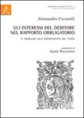 Gli interessi del debitore nel rapporto obbligatorio. Il problema dell'adempimento del terzo