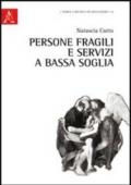 Persone fragili e servizi a bassa soglia