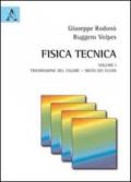 Fisica tecnica. 1: Trasmissione del calore. Moto dei fluidi