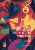 Aspetti del futurismo in Italia e in Sardegna