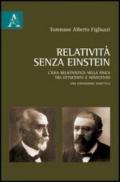 Relatività senza Einstein. L'idea relativistica nella fisica tra Ottocento e Novecento