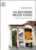 Un bicchiere mezzo vuoto. Urbanistica a Milano 2001-2011