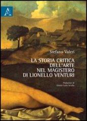 La storia critica dell'arte nel magistero di Lionello Venturi