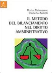 Il metodo del bilanciamento nel diritto amministrativo