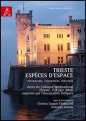 Trieste, espèces d'espace. Littérature, géographie, politique