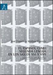 Espanol como segunda lengua en los siglos XVI y XVII. Los sistemas de clases de palabras, el articulo, el nombre y el pronombre (El). Ediz. italiana e spagnola