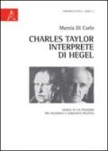 Charles Taylor interprete di Hegel. Genesi di un pensiero tra filosofia e comunità politica