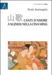 Canti d'amore a Suzhou nella Cina Ming