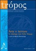 Tropos. Rivista di ermeneutica e critica filosofica (2011). 1: Arte e terrore. In dialogo con Félix Duque