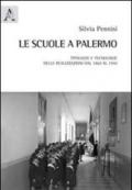 Le scuole di Palermo. Tipologie e tecnologie delle realizzazioni dal 1860 al 1940