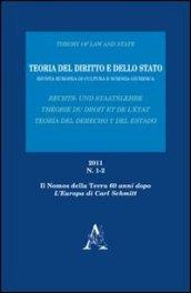 Teoria del diritto e dello Stato. Rivista europea di cultura e scienza giuridica (2011). Vol. 1-2. «Il Nomos della Terra» 60 anni dopo. L'Europa di Carl Schmitt