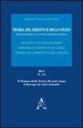 Teoria del diritto e dello Stato. Rivista europea di cultura e scienza giuridica (2011). Vol. 1-2. «Il Nomos della Terra» 60 anni dopo. L'Europa di Carl Schmitt