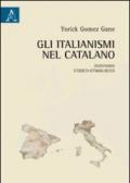 Gli italianismi nel catalano. Dizionario storico-etimologico