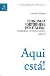 Pronuncia portoghese per italiani. Fonodidattica contrastiva naturale